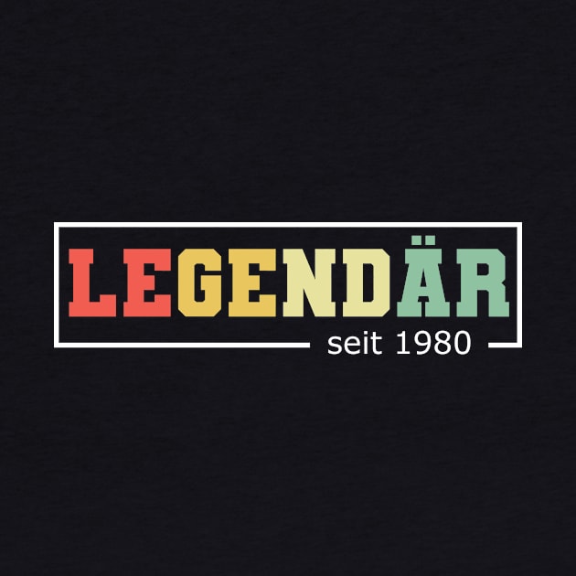 Legendär seit 1980 40 Jahre Geburtstag retro by HBfunshirts